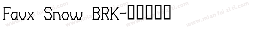 Faux Snow BRK字体转换